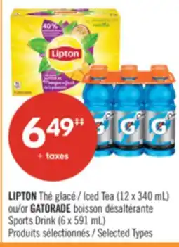 Pharmaprix LIPTON Iced Tea (12 x 340 mL) or GATORADE Sports Drink (6 x 591 mL) offer
