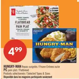 Pharmaprix HUNGRY-MAN Frozen Entrees or PC Flatbread offer