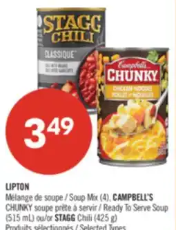 Pharmaprix LIPTON Soup Mix (4), CAMPBELL'S CHUNKY Ready To Serve Soup (515 mL) or STAGG Chili (425 g) offer