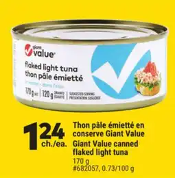 Giant Tiger Giant Value canned flaked light tuna offer