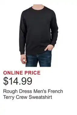 Costco Rough Dress Men's French Terry Crew Sweatshirt offer