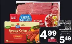 Marches Tradition MÈRE MICHEL (375 g) MAPLE LEAF READY CRISP (65 ou 85 g) BACON OR PRECOOKED BACON offer