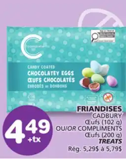 Marches Tradition CADBURY OR COMPLIMENTS TREATS TREATS offer