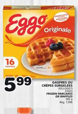 Marches Tradition KELLOGG'S EGGO FROZEN PANCAKES OR WAFFLES offer