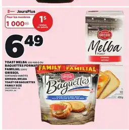 Provigo GRISSOL MELBA TOAST, 350/400 G OR BAGUETTES FAMILY SIZE offer
