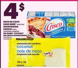 Provigo NOIX DE COCO SANS NOM , 400 G OU SHORTENING CRISCO, 454 G offer