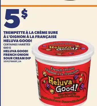 Provigo HELUVA GOOD! FRENCH ONION SOUR CREAM DIP offer