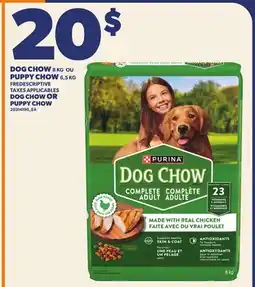 Provigo DOG CHOW, 8 KG, or PUPPY CHOW, 6,5 KG offer