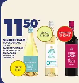 Provigo VIN KEEP CALM ROUGE OU BLANC offer