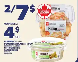 Provigo PC HUMMUS, 227 G OR NAAN DIPPERS, 200 G offer