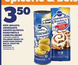 Provigo PILLSBURY READY TO BAKE CHUB COOKIE, ROLLS, CRUST OR BISCUITS offer