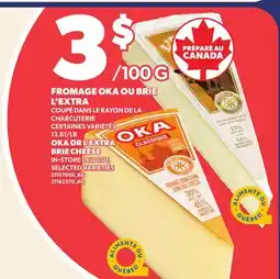 Provigo OKA OR L'EXTRA BRIE CHEESE offer