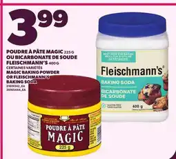 Provigo MAGIC BAKING POWDER, 225 G OR FLEISCHMANN'S BAKING SODA, 400 G offer