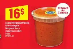 Maxi SAUCE BOLOGNAISE FRAÎCHE, FAITE EN MAGASIN BOLOGNESE SAUCE offer