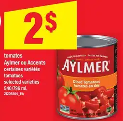 Maxi TOMATES AYLMER OU ACCENTS | TOMATOES, 540/796 ML offer
