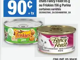 Maxi NOURRITURE HUMIDE POUR CHATS FANCY FEAST, 85 G OU FRISKIES ,156 G PURINA offer