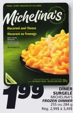 IGA MICHELINA'S FROZEN DINNER offer