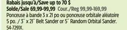 Canadian Tire MAXIMUM 3˝ x 21˝ Belt Sander or 5˝ Random Orbital Sander offer