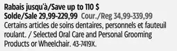 Canadian Tire Selected Oral Care and Personal Grooming Products or Wheelchair offer