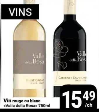 Pasquier Vin rouge ou blanc Valle della Rosa offer