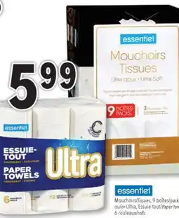 Familiprix ESSENTIEL, Tissues, 9 packs or Ultra, Paper towels, 6 rolls offer