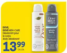 Uniprix DOVE, DOVE MEN+CARE Déodorant pour le corps/Body deodorant offer