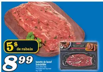 Marché Richelieu BAVETTE DE BOEUF IRRÉSISTIBLE | IRRÉSISTIBLE BEEF FLAP MEAT offer