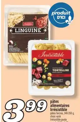 Marché Richelieu PÂTES ALIMENTAIRES IRRÉSISTIBLE | IRRÉSISTIBLE PASTA offer