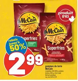 Marché Richelieu POMMES DE TERRE MCCAIN | MCCAIN POTATOES offer