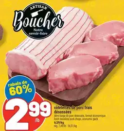 Marché Richelieu CÔTELETTES DE PORC FRAIS DÉSOSSÉES | FRESH BONELESS PORK CHOPS offer