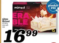 Marché Richelieu GÂTEAU MICHAUD | MICHAUD CAKE offer