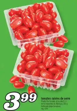 Marché Richelieu TOMATES RAISINS DE SERRE | HOTHOUSE GRAPE TOMATOES offer