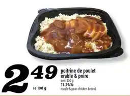 Marché Richelieu POITRINE DE POULET ÉRABLE & POIRE | MAPLE & PEAR CHICKEN BREAST offer