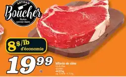Marché Richelieu BIFTECKS DE CÔTES | RIB STEAKS offer