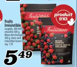 Marché Richelieu FRUITS IRRÉSISTIBLE | IRRÉSISTIBLE FROZEN FRUITS offer