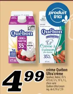 Marché Richelieu CRÈME QUÉBON ULTRA'CRÈME | QUÉBON ULTRA'CREAM offer