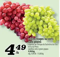 Marché Richelieu RAISINS ROUGES OU VERTS SANS PÉPINS | SEEDLESS RED OR GREEN GRAPES offer