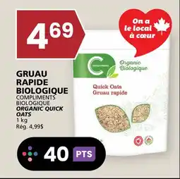 Rachelle-Bery Grocery COMPLIMENTS BIOLOGIQUE ORGANIC QUICK OATS offer
