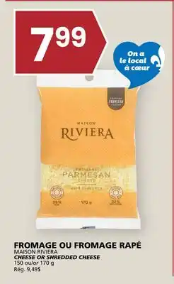 Rachelle-Bery Grocery MAISON RIVIERA CHEESE OR SHREDDED CHEESE offer