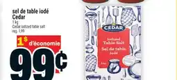 Super C SEL DE TABLE IODÉ CEDAR | CEDAR IODIZED TABLE SALT offer