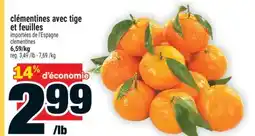 Super C CLÉMENTINES AVEC TIGE ET FEUILLES | CLEMENTINES offer