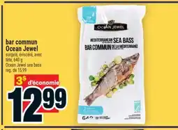Super C BAR COMMUN OCEAN JEWEL | OCEAN JEWEL SEA BASS offer
