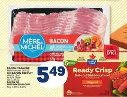 Marché Bonichoix MÈRE MICHEL BACON (375 g) OR MAPLE LEAF READY CRISP PRECOOKED BACON (65 or 85 g) offer