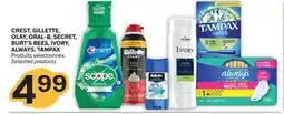 Brunet CREST, GILLETTE, OLAY, ORAL-B, SECRET, BURT'S BEES, IVORY, ALWAYS, TAMPAX Produits sélectionnés offer