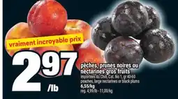 Super C PÊCHES, PRUNES NOIRES OU NECTARINES GROS FRUITS | PEACHES, LARGE NECTARINES OR BLACK PLUMS offer