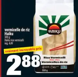 Super C Vermicelle de riz Haiku | Haiku rice vermicelli offer