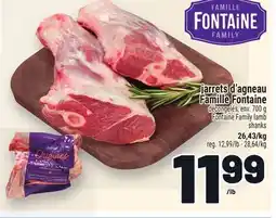 Metro JARRETS D'AGNEAU FAMILLE FONTAINE | FONTAINE FAMILY LAMB SHANKS offer