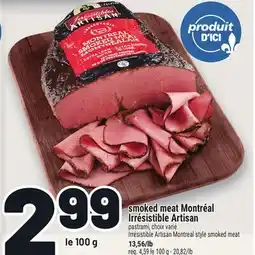 Metro SMOKED MEAT MONTRÉAL IRRÉSISTIBLE ARTISAN | IRRÉSISTIBLE ARTISAN MONTREAL STYLE SMOKED MEAT offer