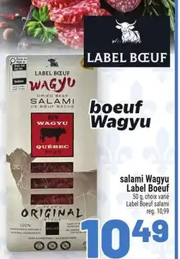 Metro SALAMI WAGYU LABEL BOEUF | LABEL BOEUF SALAMI offer
