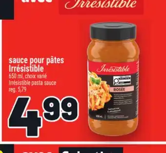 Metro SAUCE POUR PÂTES IRRÉSISTIBLE | IRRÉSISTIBLE PASTA SAUCE offer